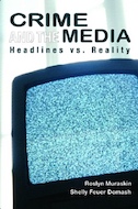Crime and the Media : Headlines Versus Reality