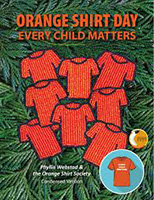 Orange Shirt Day: Every Child Matters, Condensed Edition