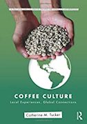 Coffee Culture: Local Experiences, Global Connections
