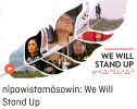 nîpawistamâsowin: We Will Stand Up